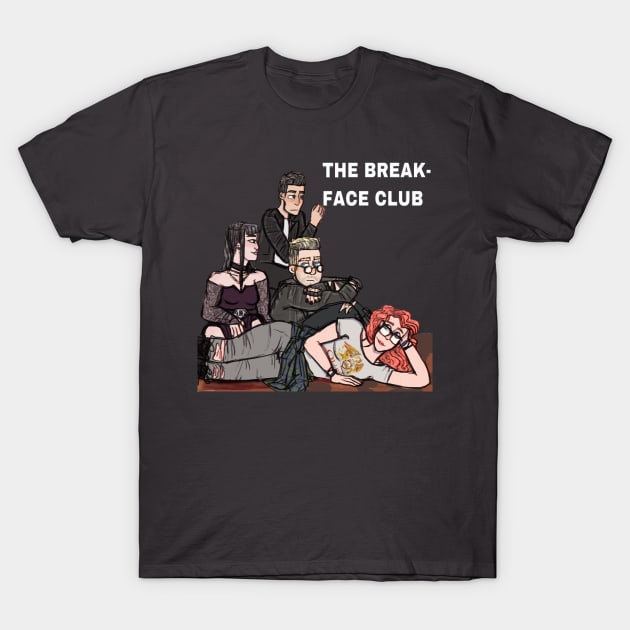 The Break-Face Club T-Shirt by Wrenvibes